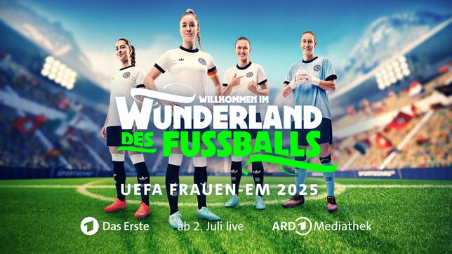 Bild: ARD/Montage UEFA Frauen-EM 2025 in der Schweiz - ARD und ZDF übertragen alle Spiele live
