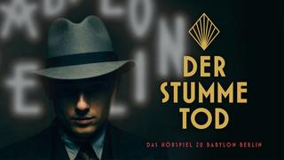Cover: Babylon Berlin "Der stumme Tod" von Volker Kutscher
