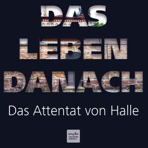 Das Leben danach - Das Attentat von Halle