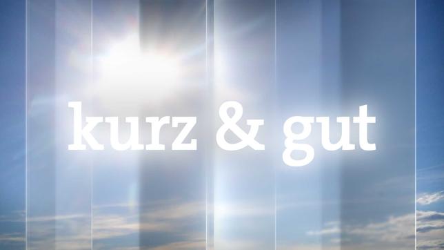 kurz & gut