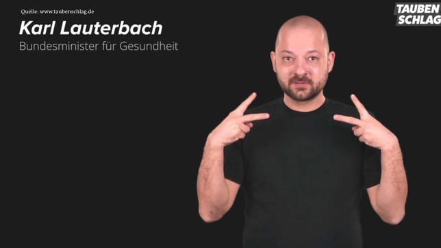 "Karl Lauterbach" in Gebärdensprache 