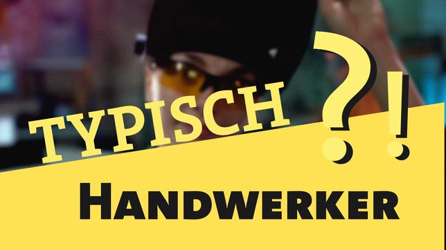 Typisch?! Handwerker