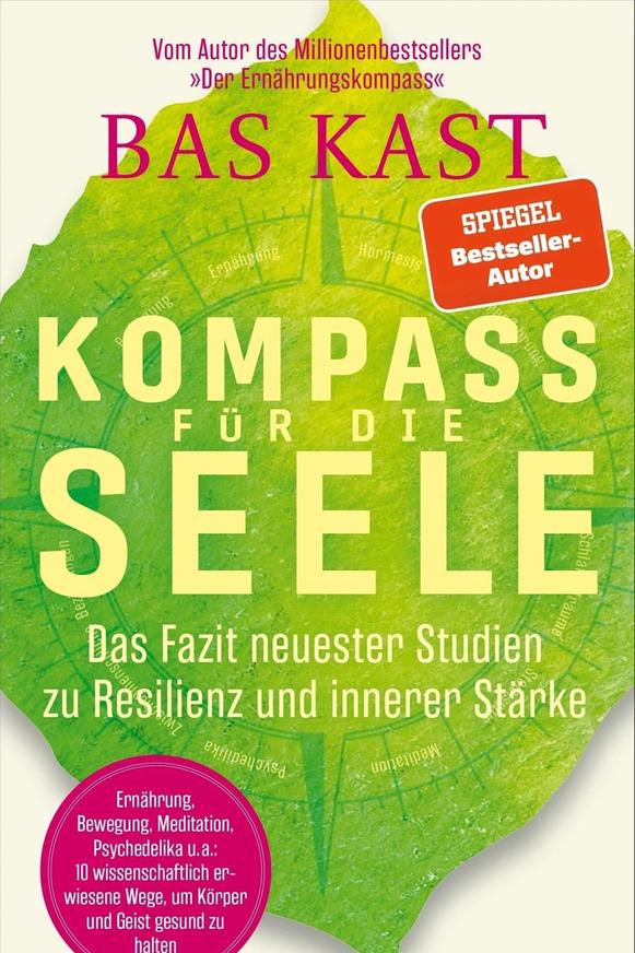 Bild: C. Bertelsmann Bas Kast: Kompass für die Seele