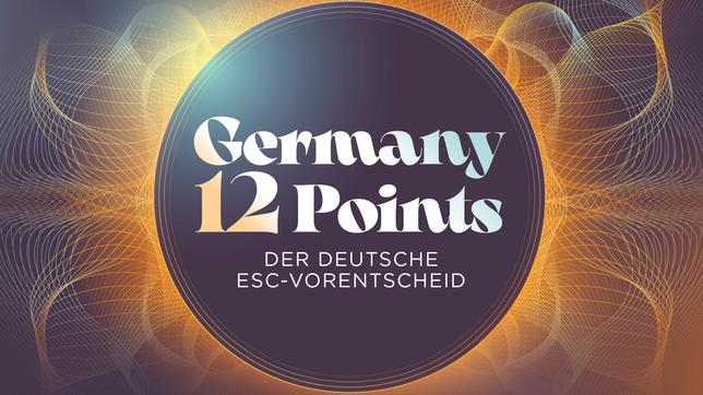Bild: NDR Germany 12 Points – der deutsche ESC-Vorentscheid