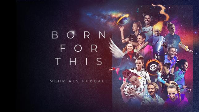 Born for this - mehr als Fußball