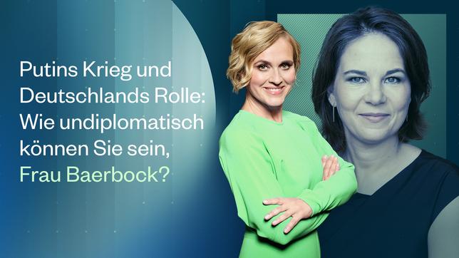 Putins Krieg und Deutschlands Rolle: Wie undiplomatisch können Sie sein, Frau Baerbock?