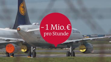 Bild: ARD Der Stillstand kostet Lufthansa eine Million Euro pro Stunde.