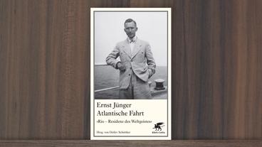 Bild: Klett Cotta/ DasErste Ernst Jünger: "Atlantische Fahrt"