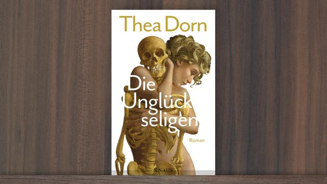 Bild: Knaus Verlag Thea Dorn "Die Unglückseligen"