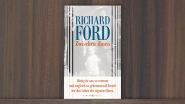 Richard Ford: "Zwischen ihnen"