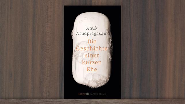 Cover von Anuk Arudpragasams Roman "Die Geschichte einer kurzen Ehe"