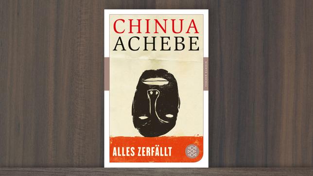 Bild: S. Fischer Verlag Cover des Romans "Alles zerfällt" von Chinua Achebe