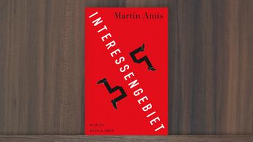 Bild: Kein & Aber Verlag "Interessengebiet" von Martin Amis