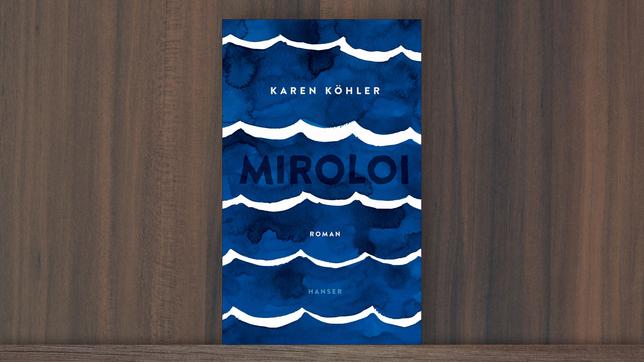 Cover von "Miroloi" von Karen Köhler