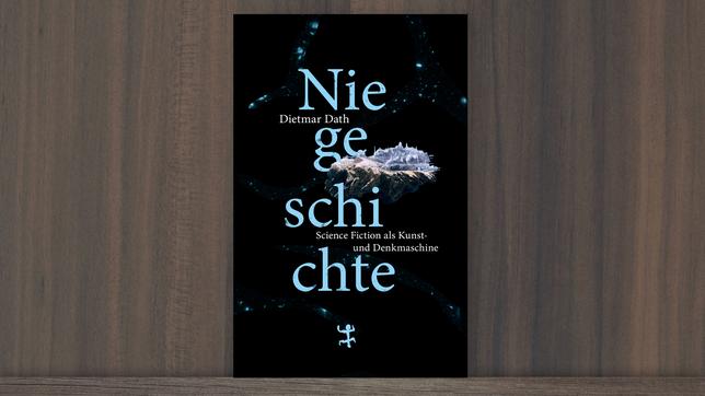 Bild: Verlag Matthes & Seitz Berlin Dietmar Daths "Niegeschichte"
