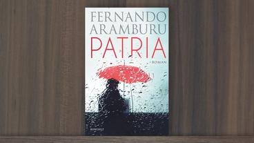 Bild: Rowohlt Verlag Cover von Fernando Aramburus Buch "Patria"