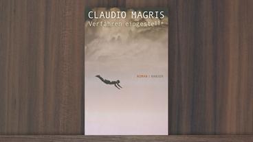 Bild: Hanser Verlag Claudio Magris: "Verfahren eingestellt" (Hanser Verlag)