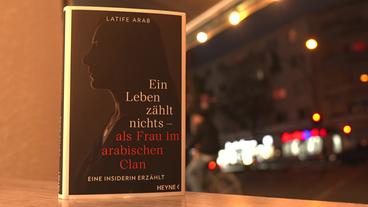 Buchcover von Latife Arab: Ein Leben zählt nichts - als Frau im arabischen Clan