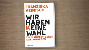 Bild: NDR/Blessing Cover des Buches "Wir haben (k)eine Wahl".