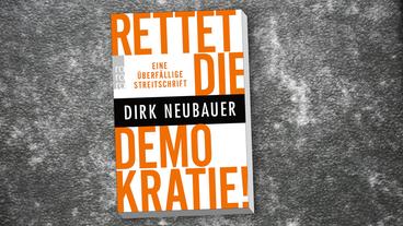 Bild: NDR Das Buch von Dirk Neubauer "Rettet die Demokratie".
