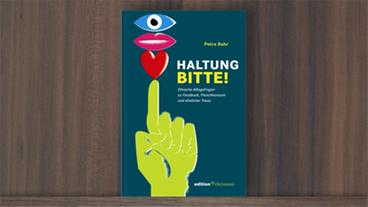 Bild: edition chrismon 2013 "Haltung, bitte! Ethische Alltagsfragen zu Facebook, Fleischkonsum und ehelicher Treue" von Petra Bahr