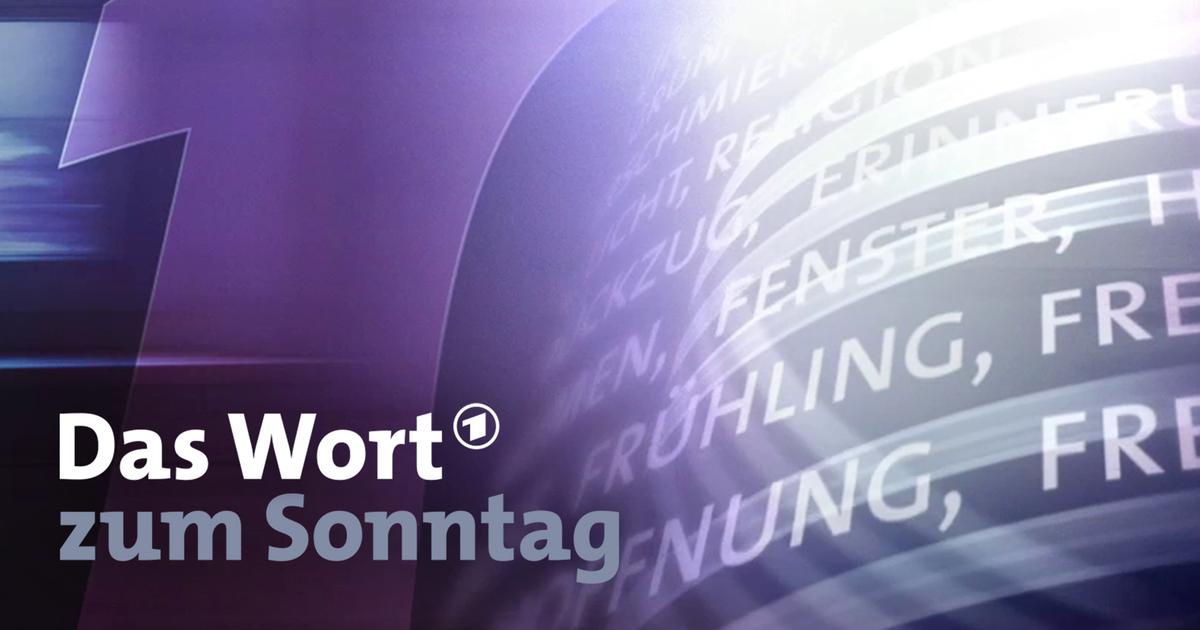 Das Wort Zum Sonntag Ard Das Erste