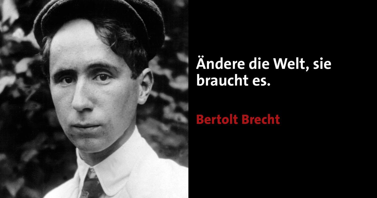 Bilder Brecht Zitate Brecht Ard Das Erste