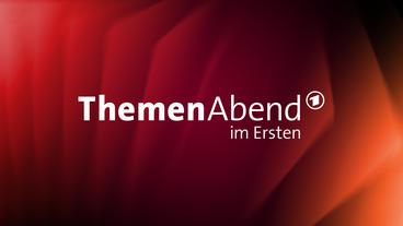 Bild: Das Erste Themenabend im Ersten