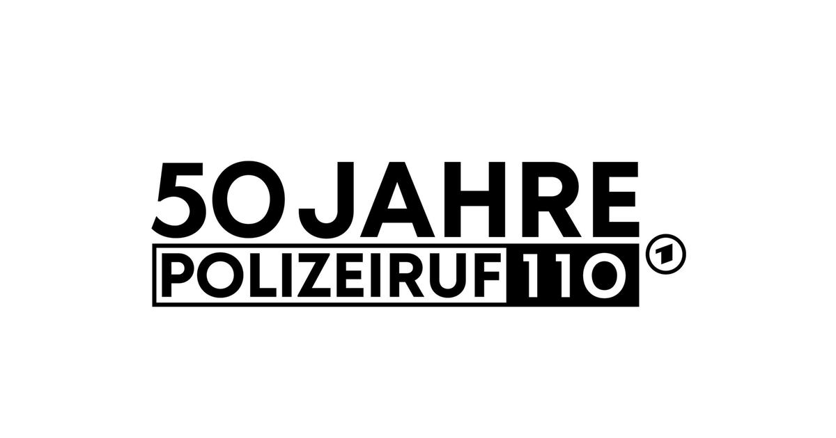 50 Jahre "Polizeiruf 110" Polizeiruf 110 ARD Das Erste