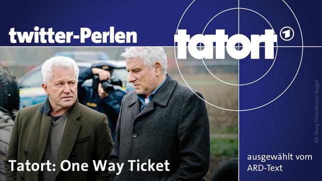 Twitterperlen zum "Tatort: One Way Ticket"