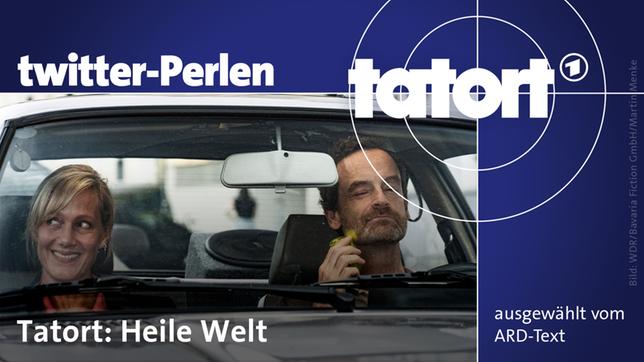 Twitter-Perlen zum "Tatort: Heile Welt"