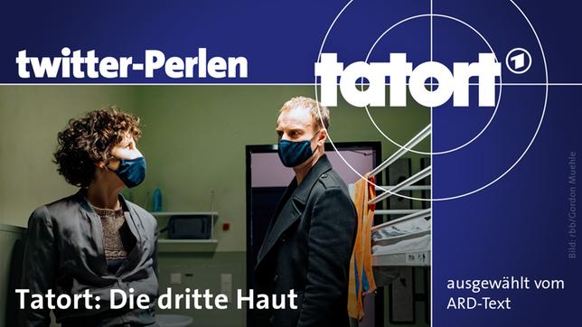 Twitter-Perlen zum "Tatort: Die dritte Haut"