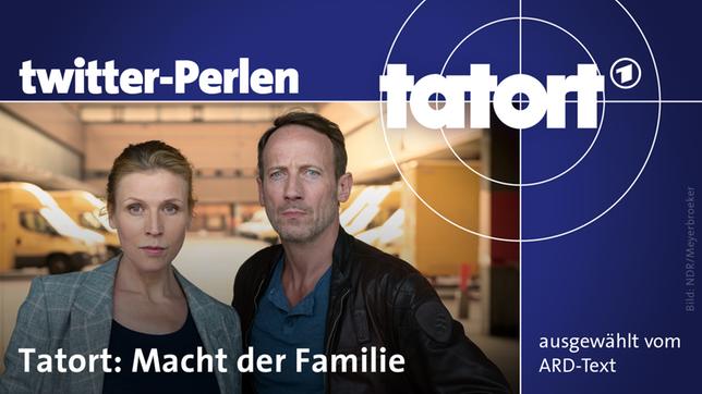 Twitter-Perlen zum "Tatort: Macht der Familie"