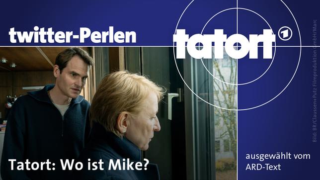 Twitter-Perlen zum "Tatort: Wo ist Mike?"