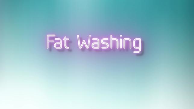 Fat-Washing
