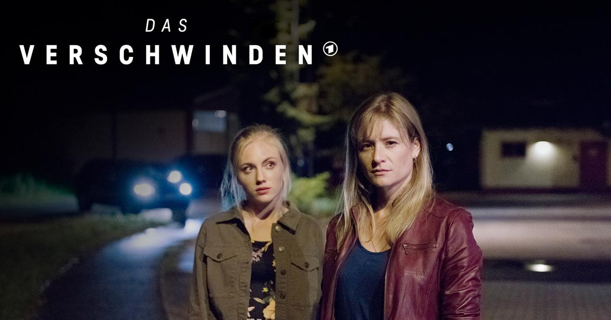Das Verschwinden Sendetermin Das Verschwinden Sendetermin