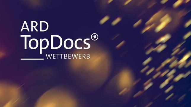 ARD TopDocs – Wettbewerb